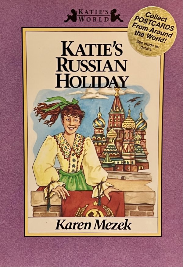 Katie's Russian Holiday (Katie's World) Leimert, Karen Mezek and Mezek, Karen