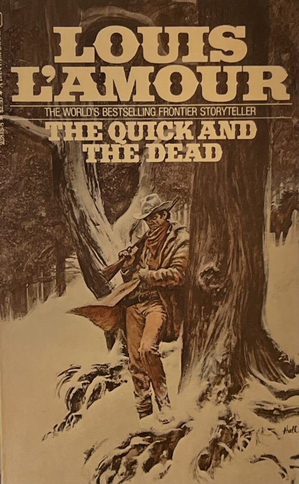 The Quick and the Dead [Paperback] L'Amour, Louis