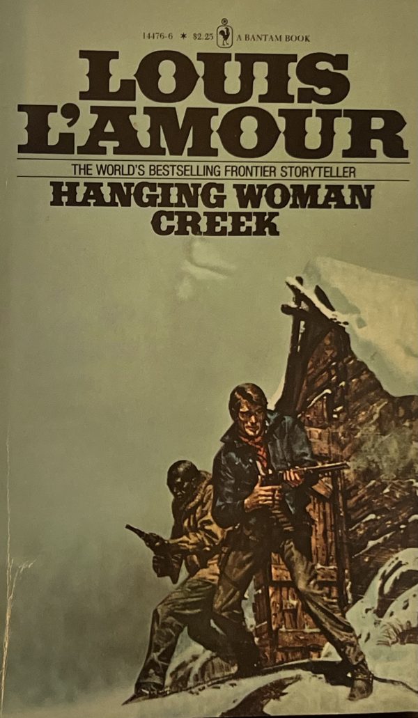 Hanging Woman Creek [Mass Market Paperback] Louis L'Amour