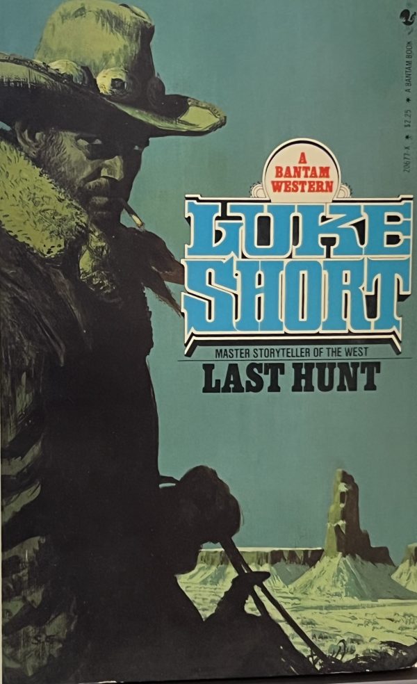 Last Hunt [Paperback] Luke Short