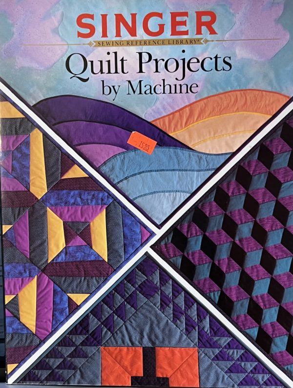 Quilt Projects by Machine Paperback Book