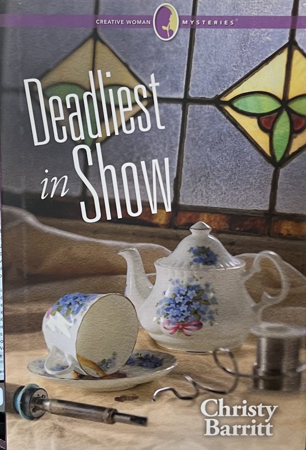 Deadliest in Show (Creative Woman Mysteries) by Christy Barritt (Guidepost) [Hardcover}