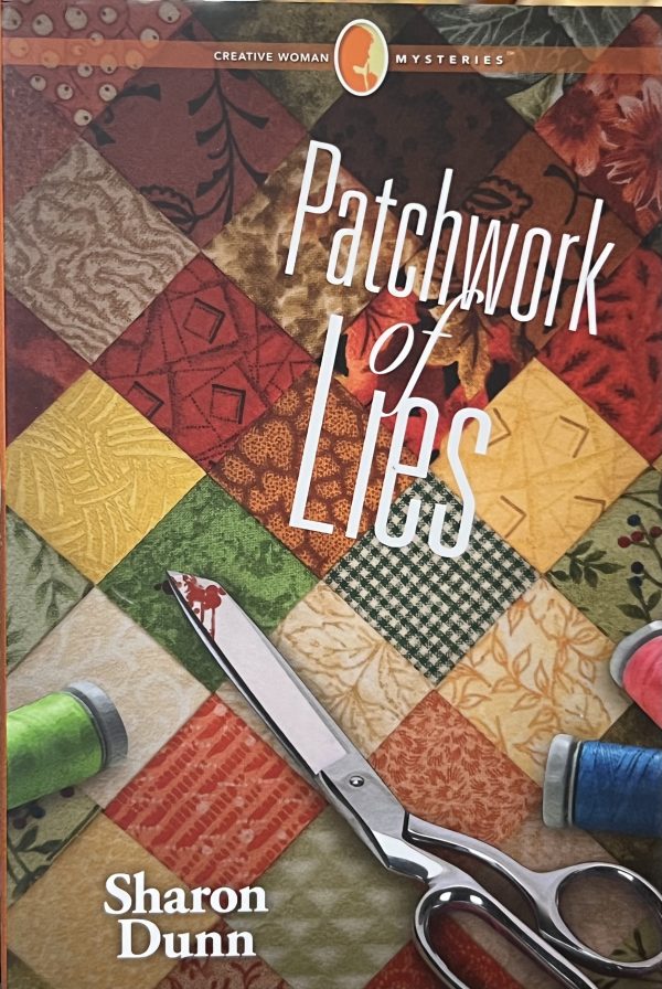 Patchwork of Lies Sharon Dunn (Guideposts) [Hardcover}