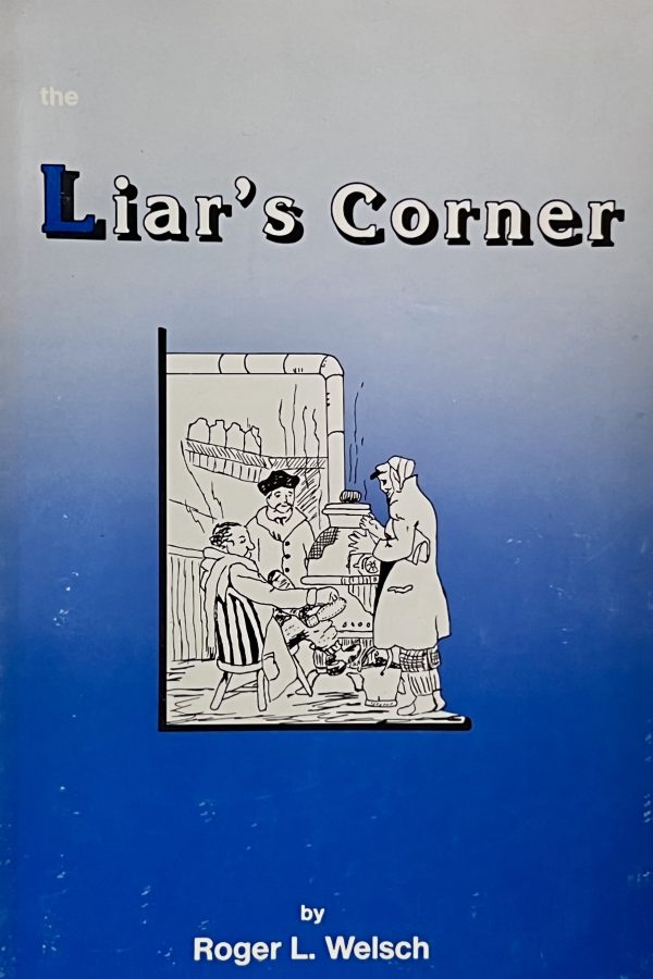 The Liar's Corner [Paperback] Welsch, Roger L.