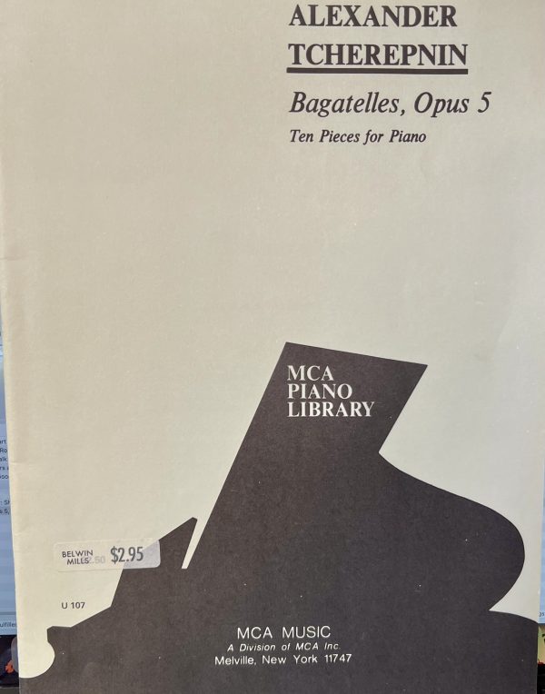 Bagatelles, Opus 5, Ten Pieces for Piano [Sheet music] Alexander Tcherepnin