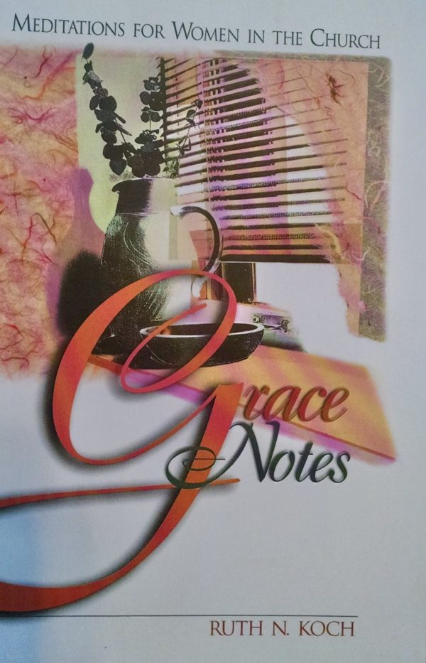 Grace Notes [Paperback] Ruth N. Koch