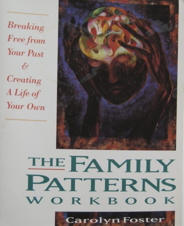 Family Patterns Workbook (Inner workbook) Foster, Carolyn