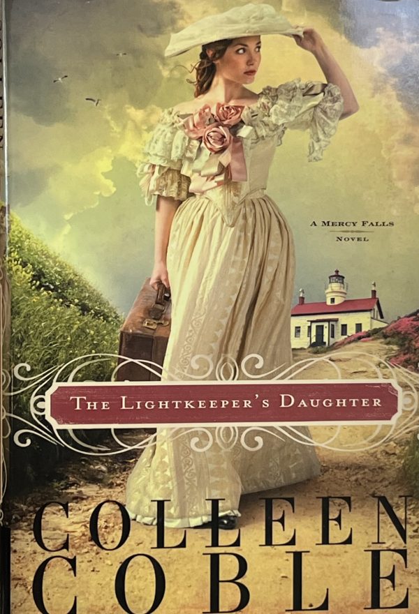 The Lightkeeper's Daughter (Mercy Falls Series #1) by Colleen Coble  [Hardcover] Colleen Coble