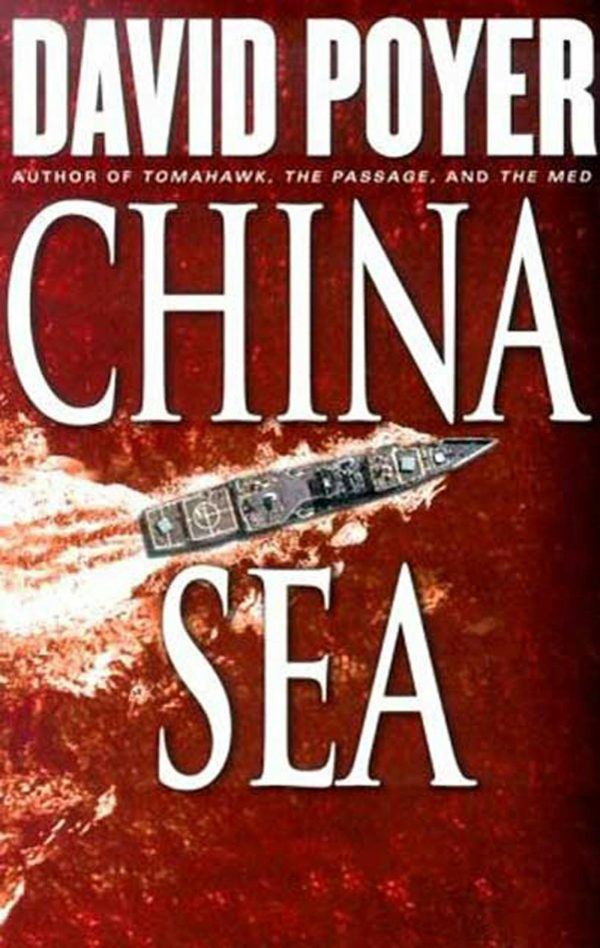 China Sea (Dan Lenson Novels) Poyer, David