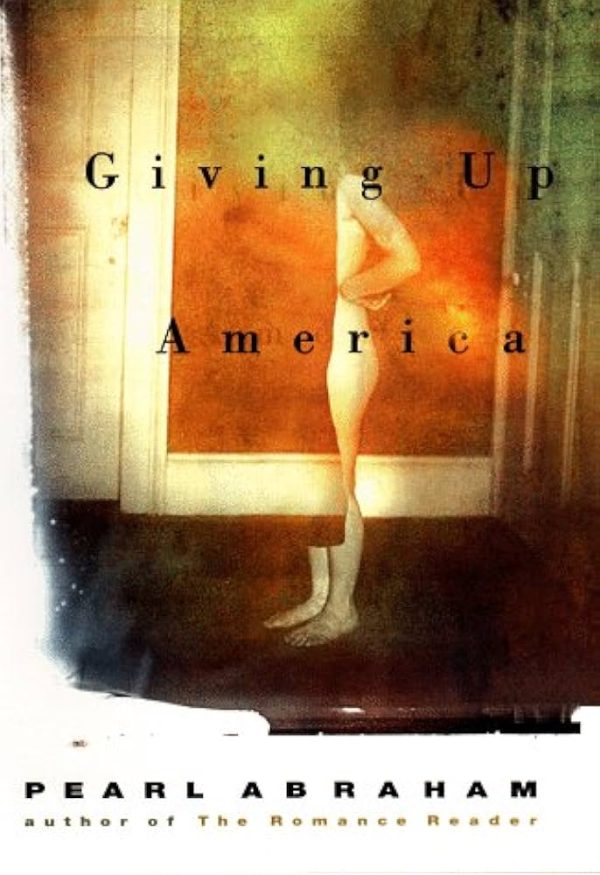 Giving up America Abraham, Pearl