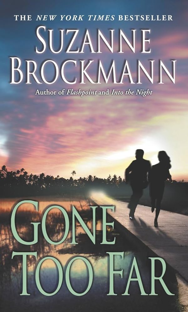 Gone Too Far (Troubleshooters, Inc. 6) [Hardcover] Brockmann, Suzanne