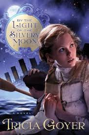 By the Light of the Silvery Moon [Hardcover] Tricia Goyer