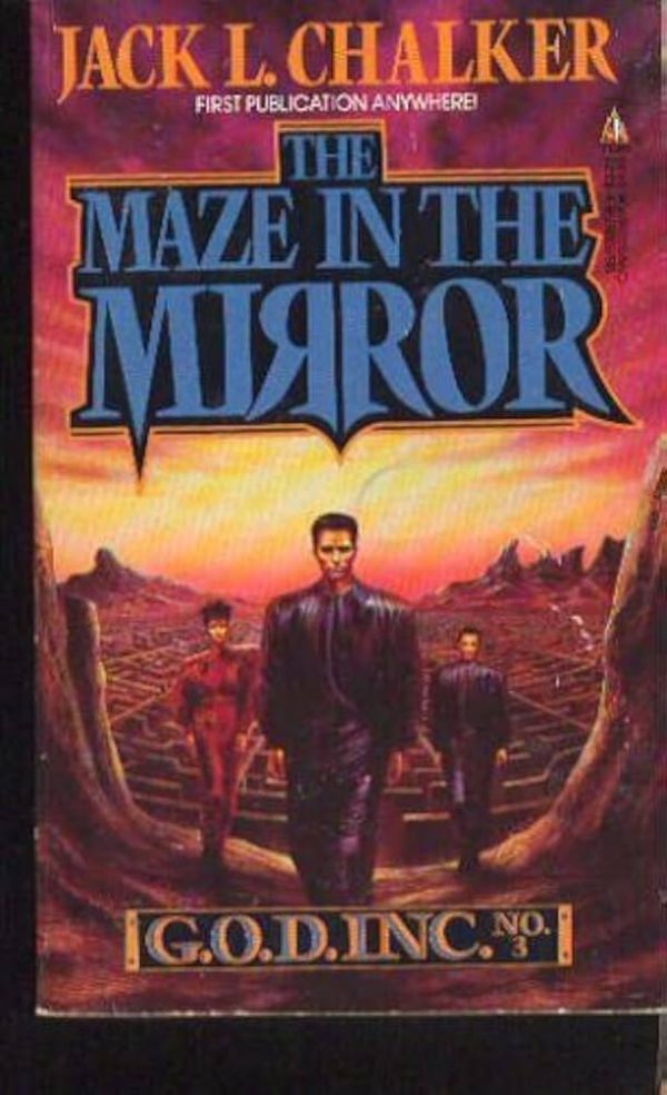 The Maze in the Mirror (G.O.D. Inc, No 3) Chalker, Jack L.