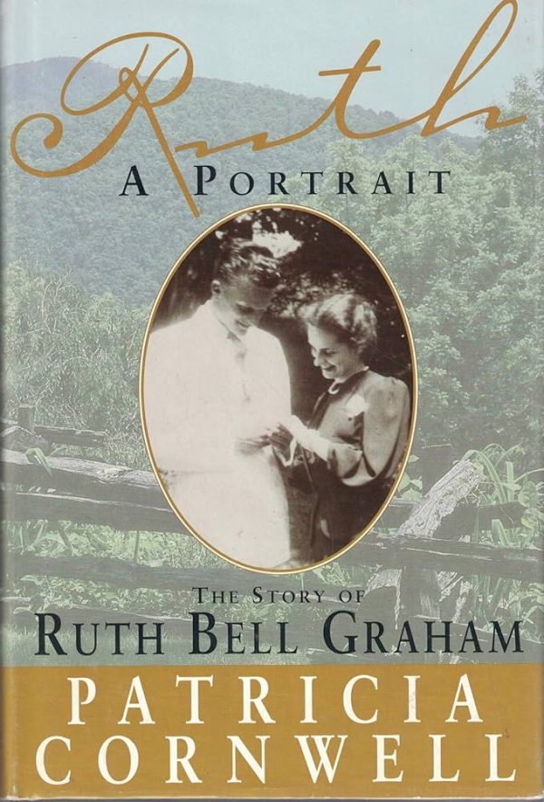 Ruth, A Portrait: The Story of Ruth Bell Graham Cornwell, Patricia