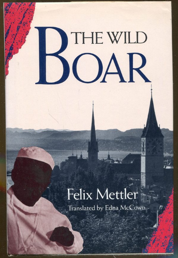 The Wild Boar Mettler, Felix and McCown, Edna