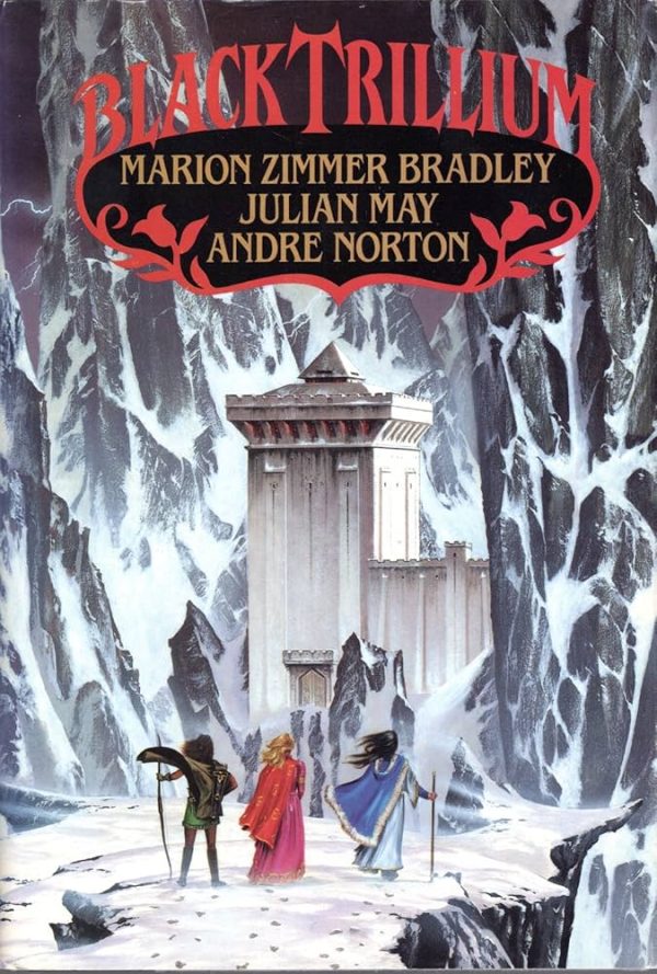 Black Trillium Marion Zimmer Bradley; Julian May and Andre Norton