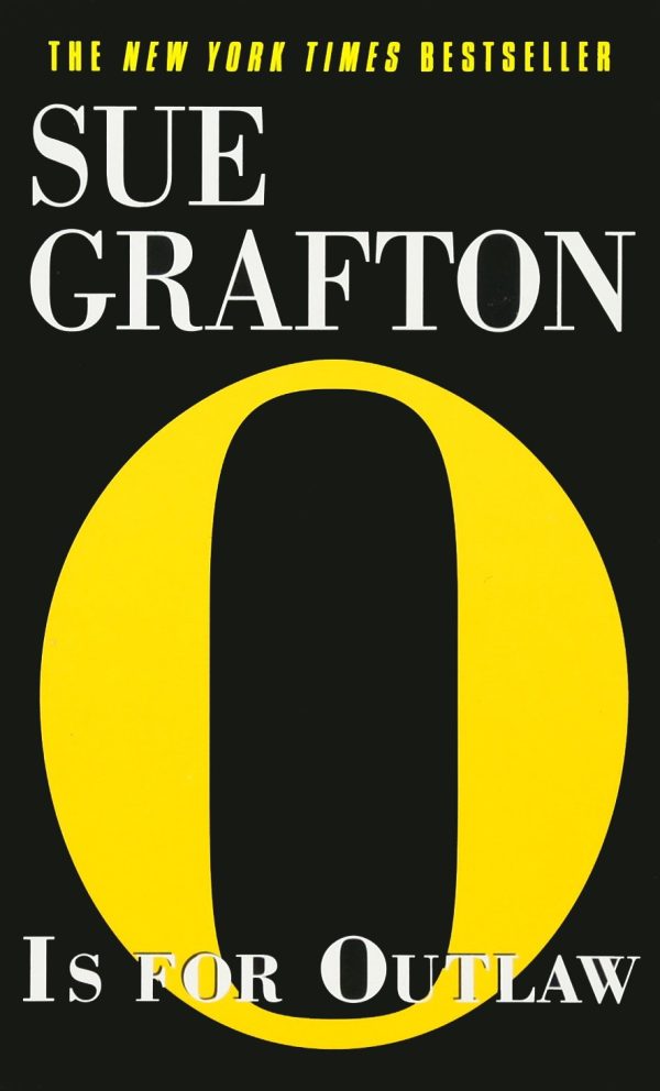 O Is for Outlaw (Kinsey Millhone Mysteries ( )) Grafton, Sue