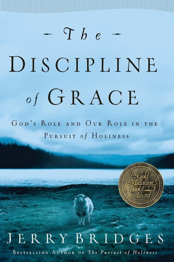 The Discipline of Grace Jerry Bridges