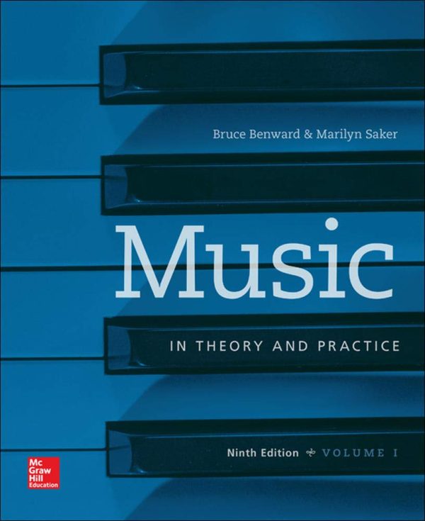 Music in Theory and Practice Volume 1 Benward, Bruce and Saker, Marilyn