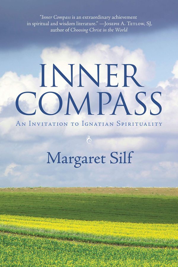 Inner Compass: An Invitation to Ignatian Spirituality [Paperback] Silf, Ms. Margaret and Hughes, Gerald W.