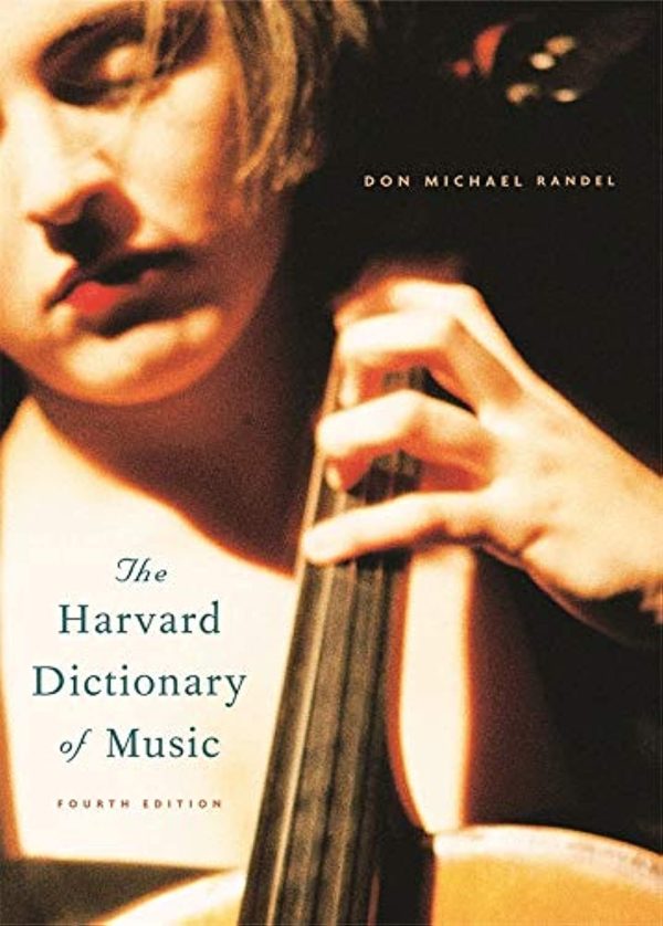 The Harvard Dictionary of Music (Harvard University Press Reference Library) [Hardcover] Randel, Don Michael