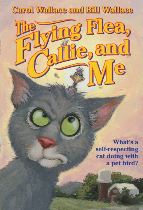 The Flying Flea, Callie and Me [Paperback] Bill Wallace; Carol Wallace and David Slonim