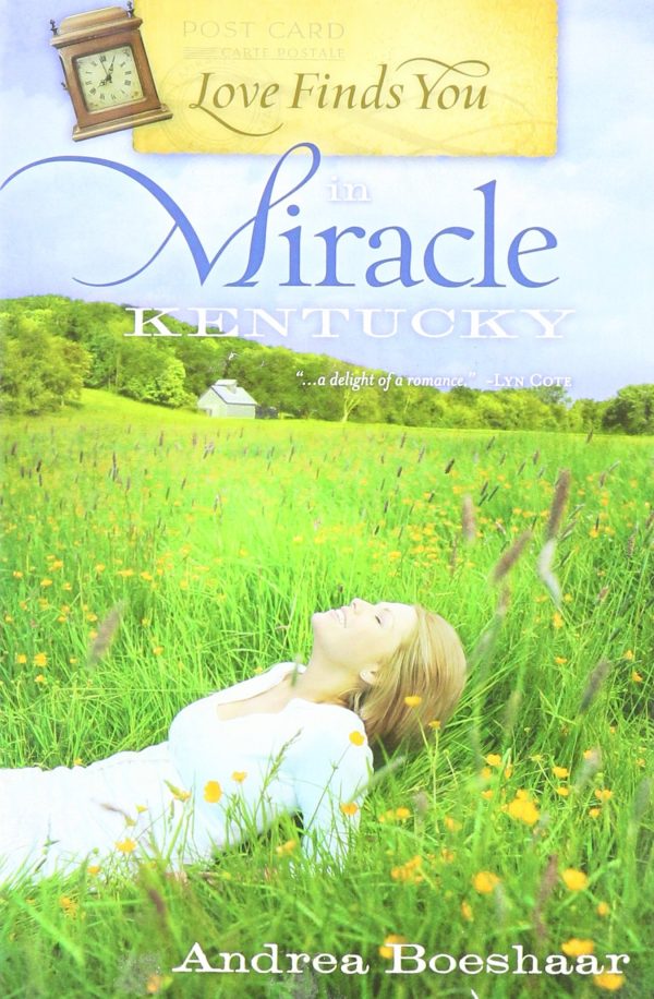 Love Finds You in Miracle KENTUCKY [Hardcover] Andrea Boeshaar