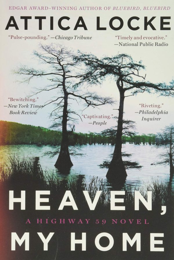 Heaven, My Home (A Highway 59 Novel, 2) [ ] Locke, Attica