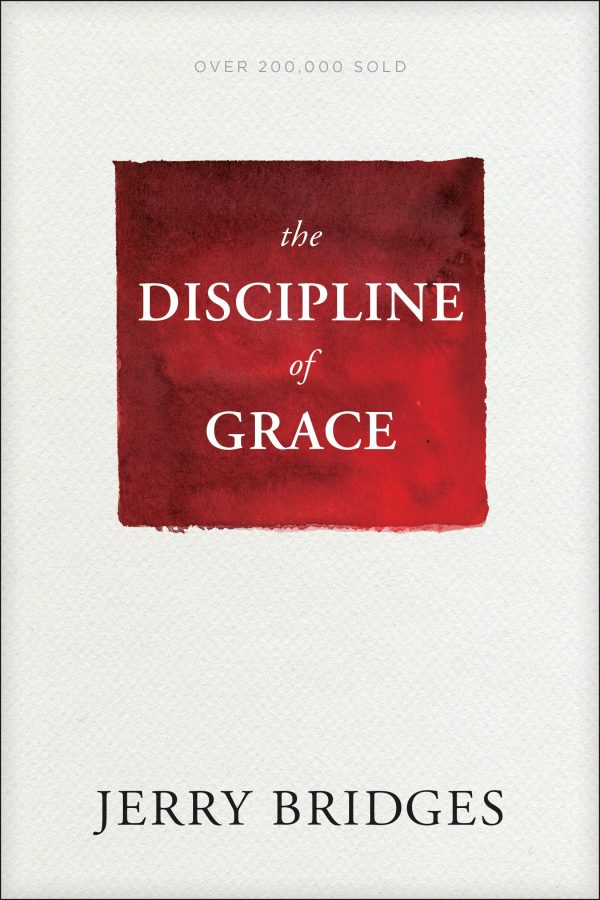 The Discipline of Grace [ ] Bridges, Jerry