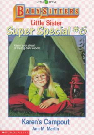 Karen's Campout (Baby-Sitters Little Sister Super Special # 6) Martin, Ann M.