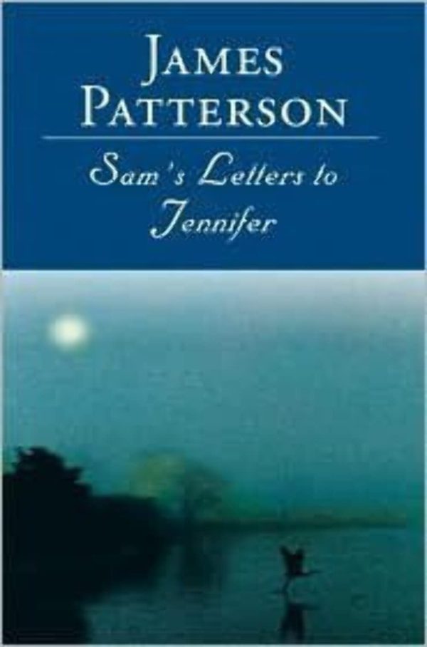 Sam's Letters to Jennifer Patterson, James