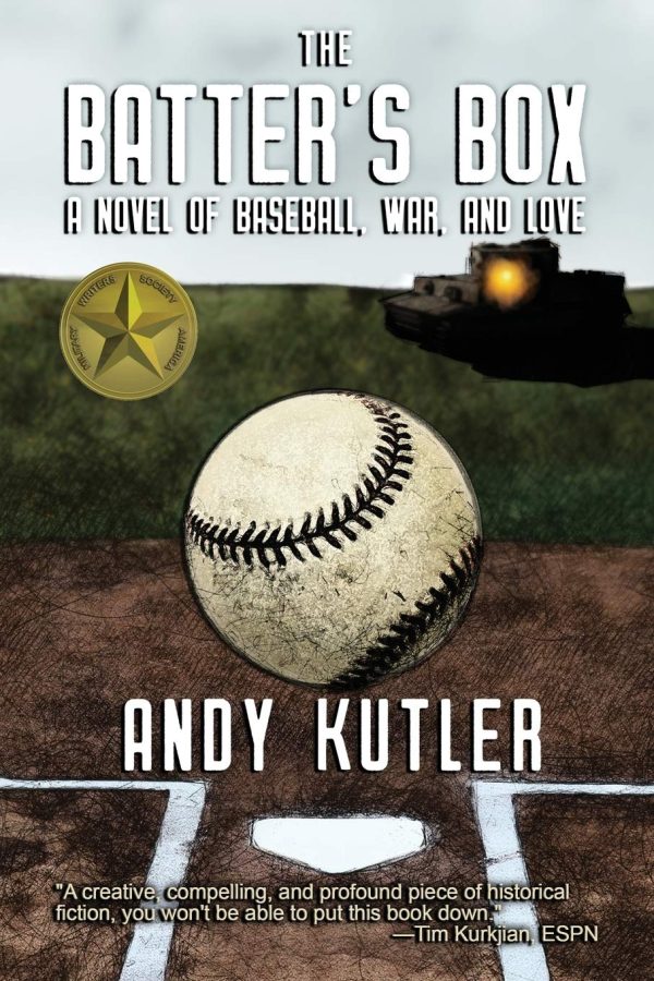 The Batter's Box: A Novel of Baseball, War, and Love Kutler, Andy