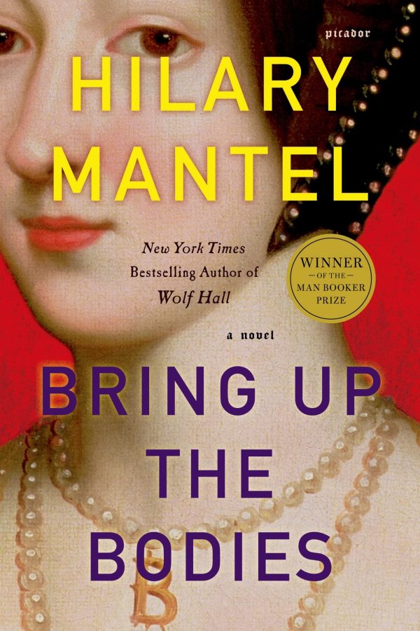 Bring Up the Bodies (Wolf Hall, Book 2) Mantel, Hilary