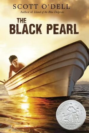 The Black Pearl: A Newbery Honor Award Winner [Paperback] O'Dell, Scott