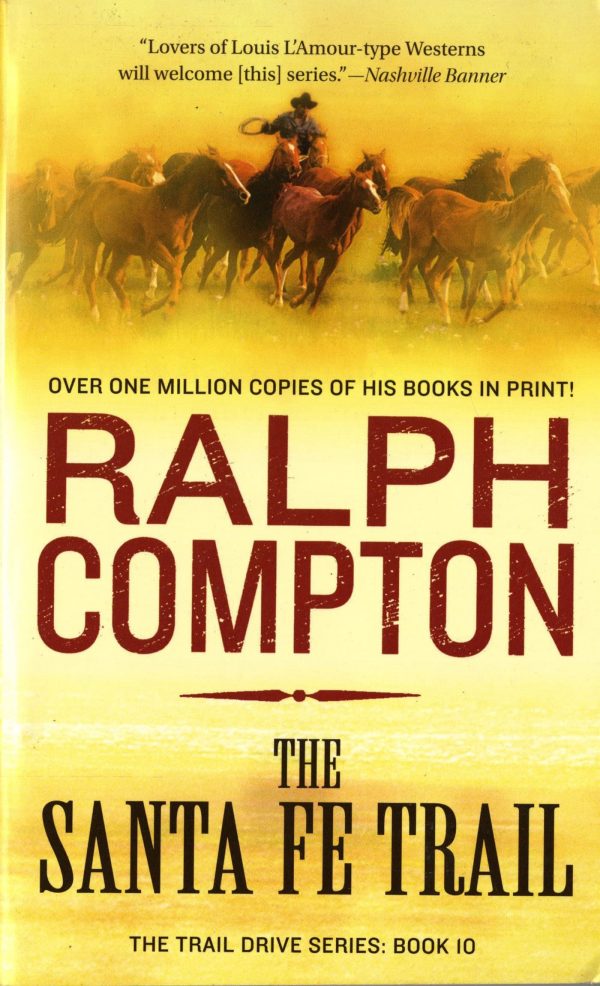 The Santa Fe Trail (The Trail Drive Series Book 10) [Mass Market Paperback] Compton, Ralph