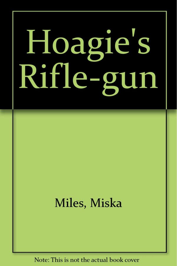 Hoagie's Rifle-Gun [ ] Miska Illustrated by Schoenherr John Miles