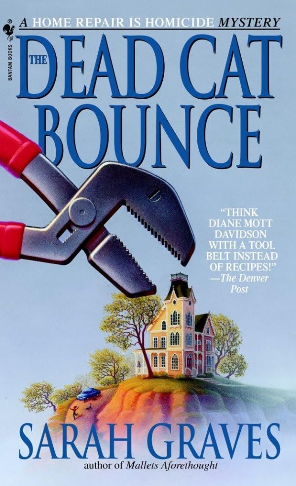 The Dead Cat Bounce: A Home Repair is Homicide Mystery Graves, Sarah