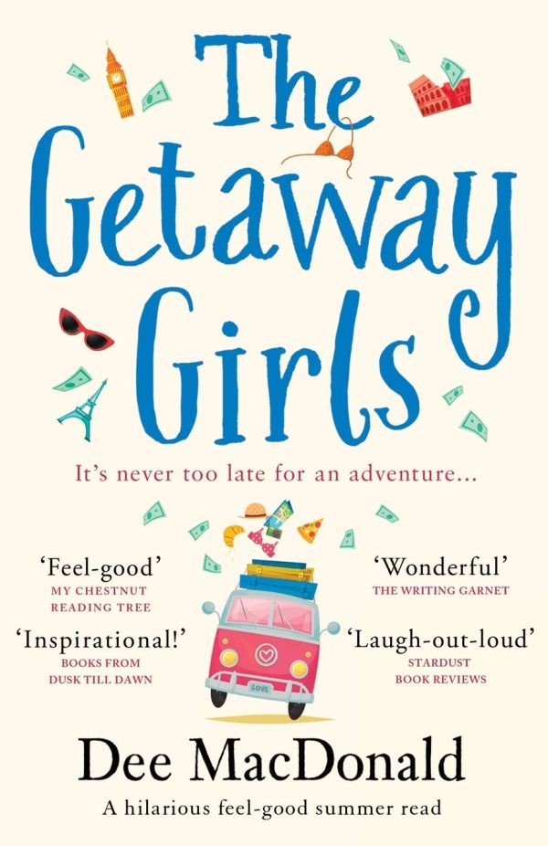 The Getaway Girls: A hilarious feel good summer read about second chances [Paperback] MacDonald, Dee