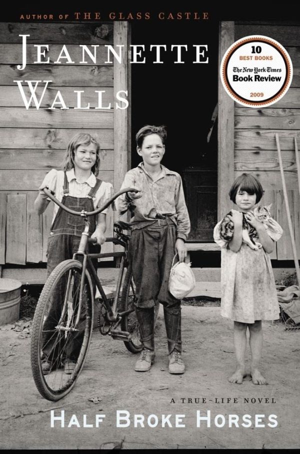 Half Broke Horses: A True-Life Novel [Hardcover] Walls, Jeannette