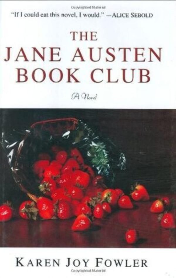 The Jane Austen Book Club Fowler, Karen Joy [Hardcover]