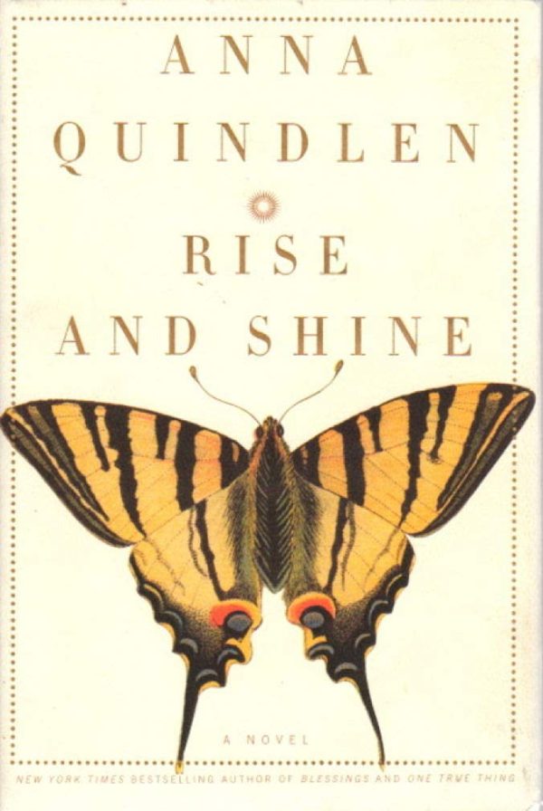 Rise and Shine: A Novel [Hardcover] Quindlen, Anna