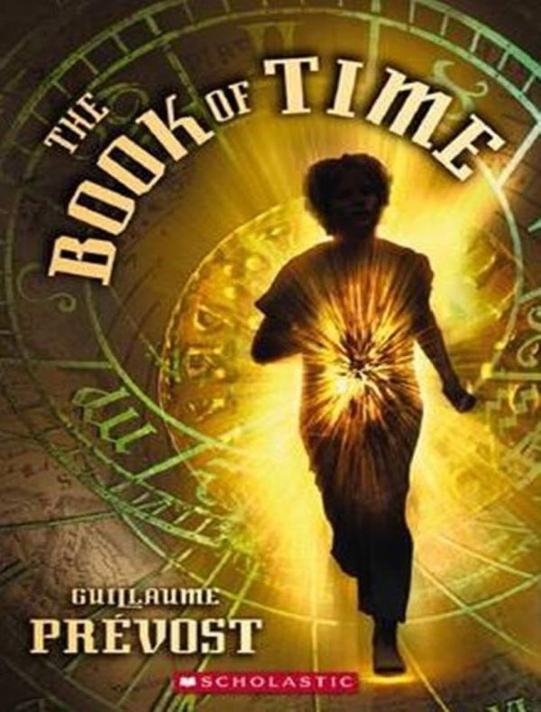 The Book of Time #1: The Book of Time Prevost, Guillaume