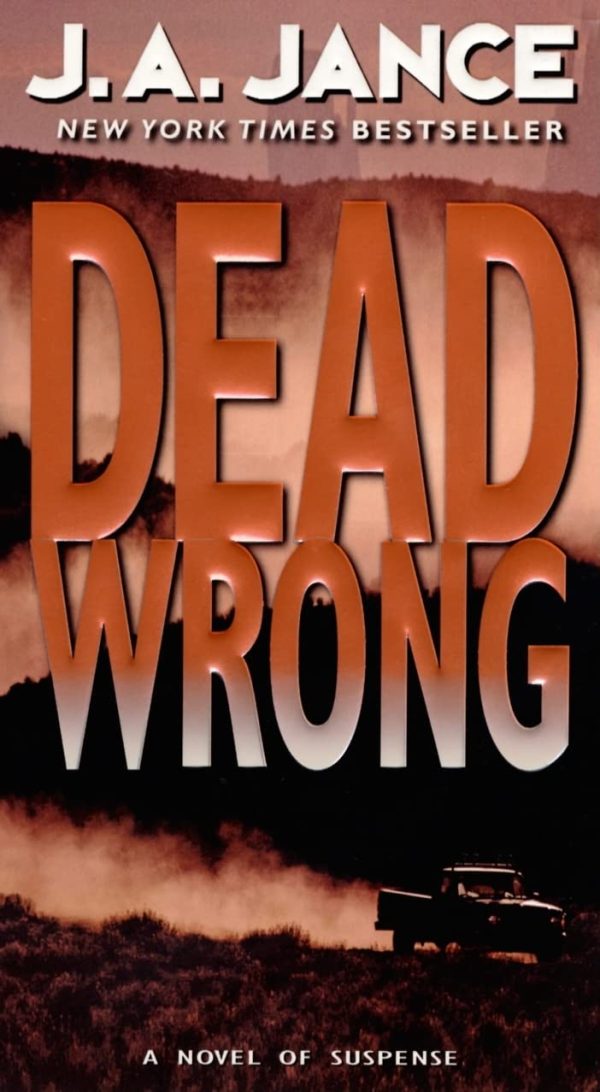 Dead Wrong (Joanna Brady Mysteries, 12) [Mass Market Paperback] Jance, J. A