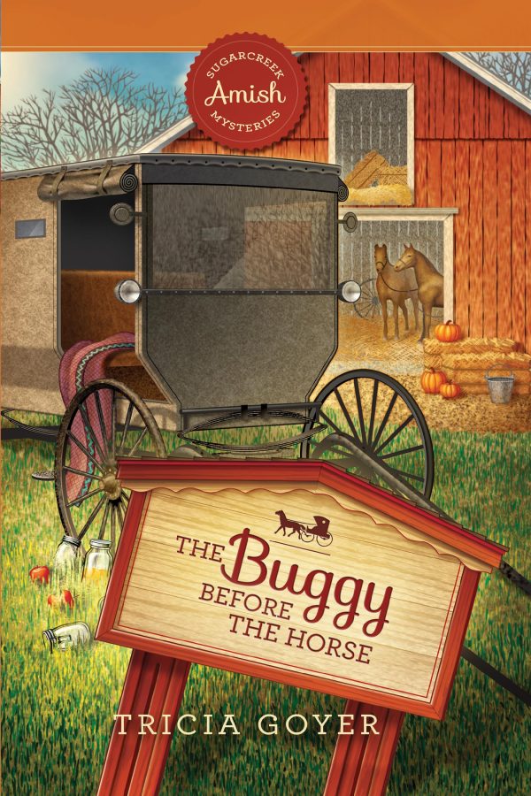 The Buggy Before the Horse (Sugarcreek Amish Mysteries) [ ] Guideposts and Goyer, Tricia