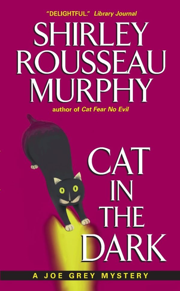 Cat in the Dark: A Joe Grey Mystery (Joe Grey Cat Mystery Series, 4) [Mass Market Paperback] Murphy, Shirley Rousseau