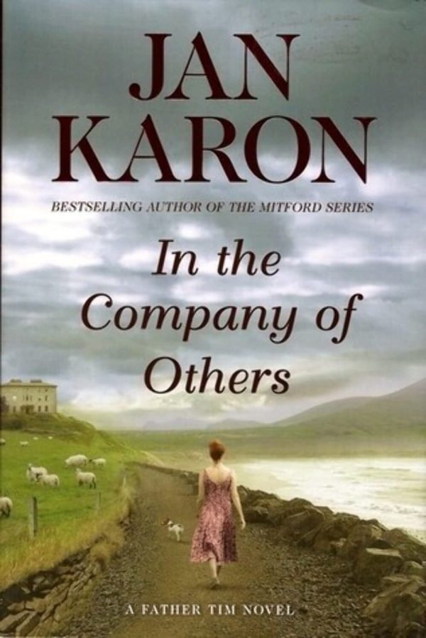 In the Company of Others: A Father Tim Novel Karon, Jan