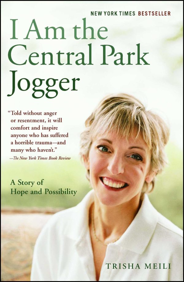 I Am the Central Park Jogger: A Story of Hope and Possibility Meili, Trisha