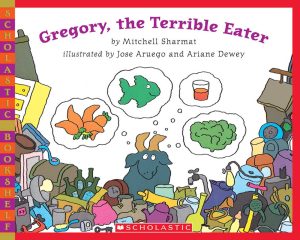 Gregory, the Terrible Eater (Scholastic Bookshelf) [Paperback] Sharmat, Mitchell; Aruego, Jose and Dewey, Ariane