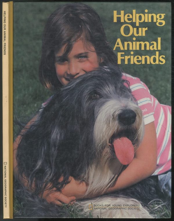 Helping Our Animal Friends (Books for Young Explorers) Rinard, Judith E. and McElhinney, Susan