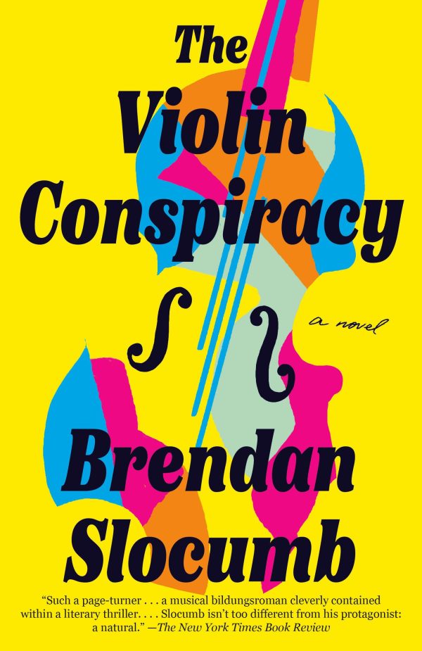 The Violin Conspiracy: A Novel (Good Morning America Book Club) [Paperback] Slocumb, Brendan